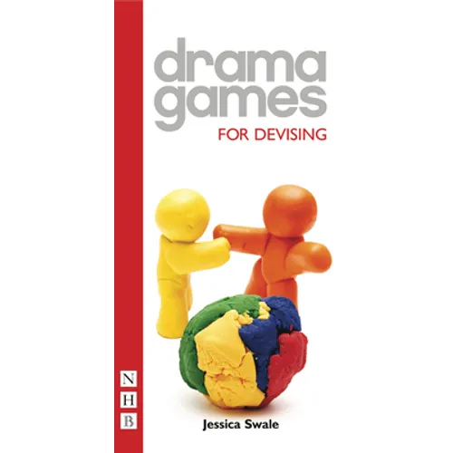 Drama Games for Devising - Paperback