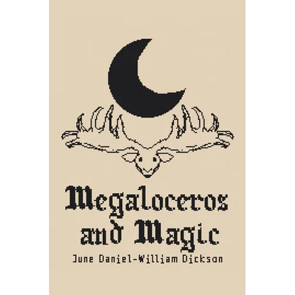 Megaloceros and Magic - Paperback