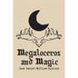Megaloceros and Magic - Paperback