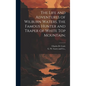 The Life and Adventures of Wilburn Waters, the Famous Hunter and Traper of White Top Mountain; - Hardcover