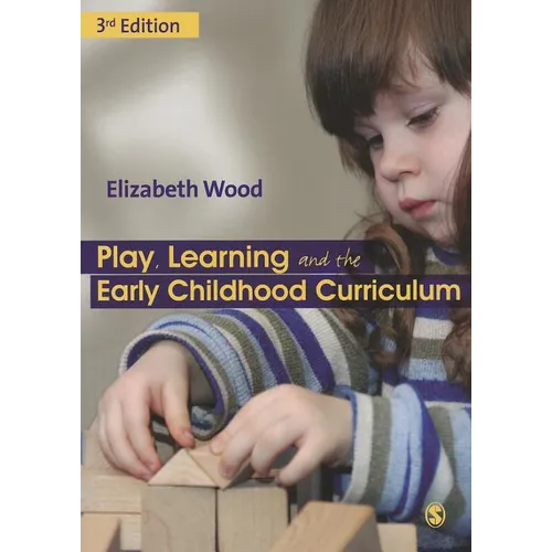 Play, Learning and the Early Childhood Curriculum - Paperback