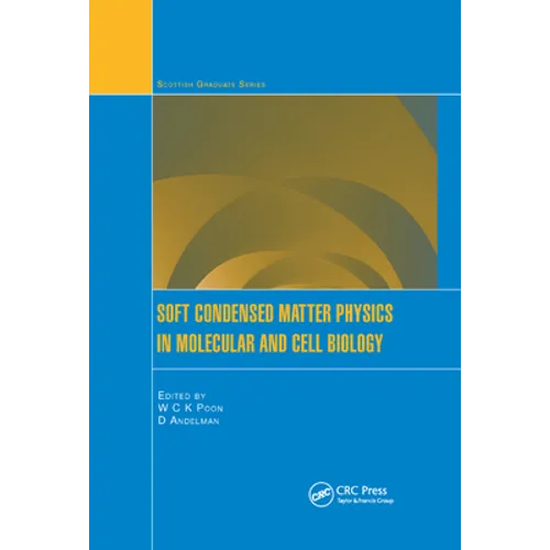 Soft Condensed Matter Physics in Molecular and Cell Biology - Paperback