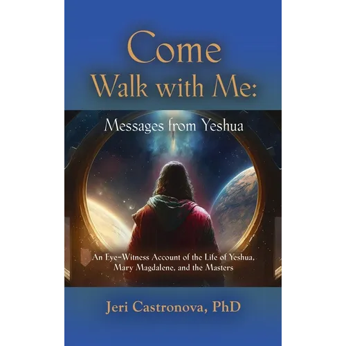 Come Walk with Me: Messages from Yeshua - Hardcover