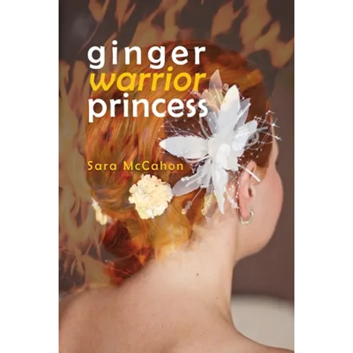 Ginger Warrior Princess - Paperback