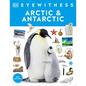 Eyewitness Arctic and Antarctic - Paperback