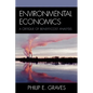 Environmental Economics: A Critique of Benefit-Cost Analysis - Paperback