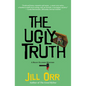 The Ugly Truth: A Riley Ellison Mystery - Hardcover