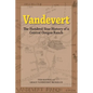 Vandevert: The Hundred Year History of a Central Oregon Ranch - Paperback