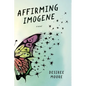 Affirming Imogene - Paperback