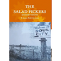 The Salad Pickers: Journey South - Hardcover