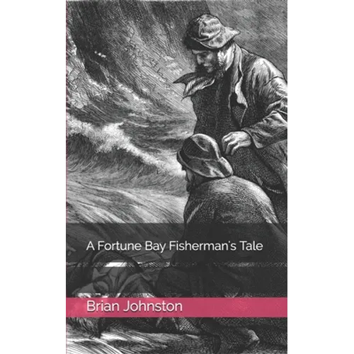 A Fortune Bay Fisherman's Tale - Paperback