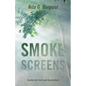 Smoke Screens: Studies On Truth and Counterfeits - Paperback