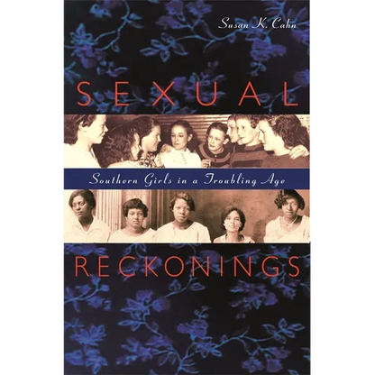 Sexual Reckonings: Southern Girls in a Troubling Age - Paperback