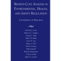 Benefit-Cost Analysis in Environmental, Health, and Safety Regulation - Paperback