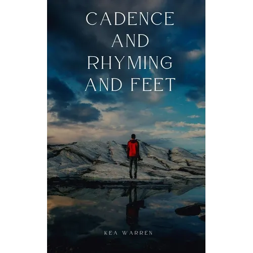 Cadence and Rhyming and Feet - Paperback