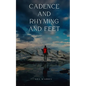 Cadence and Rhyming and Feet - Paperback