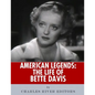 American Legends: The Life of Bette Davis - Paperback