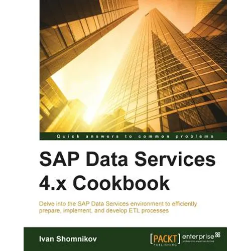 SAP Data Services 4.x Cookbook - Paperback