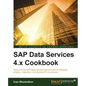 SAP Data Services 4.x Cookbook - Paperback