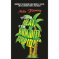 "It's Not the Heat, It's the Humidity, Stupid!": (Growing up in the Nation's Most Energetic, Eclectic, and Yes, Expensive County...Palm Beach) - Hardcover
