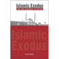 Islamic Exodus into the Freedom of Christ - Paperback