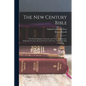 The New Century Bible: The Pastoral Epistles: Timothy and Titus: Introduction, Authorized Version, Revised Version with Notes, Index and Map - Paperback