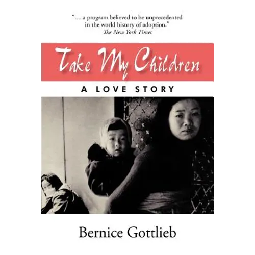 Take My Children: An Adoption Story - Hardcover