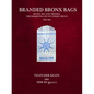 Branded Bronx Bags: Death, Sex and Trouble: The Marketing of NYC Street Drugs 1984-1994 - Paperback