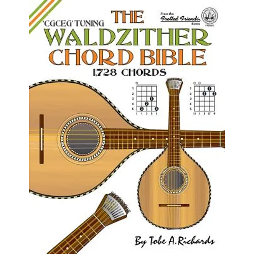 The Waldzither Chord Bible: CGCEG Standard C Tuning - Paperback