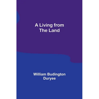 A Living from the Land - Paperback