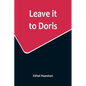 Leave it to Doris - Paperback