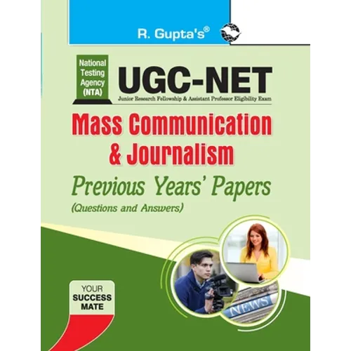 Nta-Ugc-Net: Mass Communication & Journalism Previous Years Papers (Solved) - Paperback