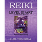 REIKI, Usui & Tibetan, Level III/ART Certification Manual, Advanced Reiki Training - Paperback