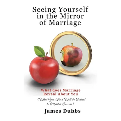 Seeing Yourself in the Mirror of Marriage - Hardcover
