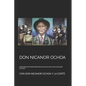 Don Nicanor Ochoa: Oraciones de Invocación Para Antes de Realizar Cualquier Hechizo - Paperback