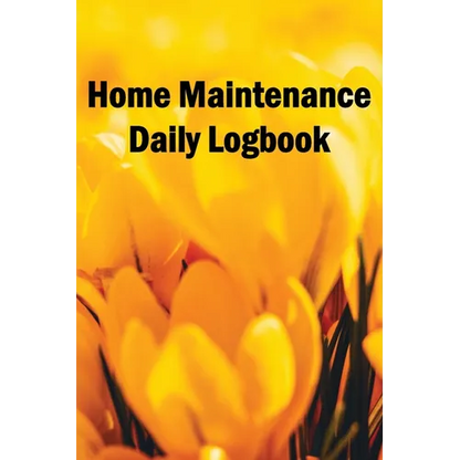 Home Maintenance Daily Logbook: Handyman Tracker To Record of Maintenance for Date, Phone, Sketch Detail, System Appliance - Paperback