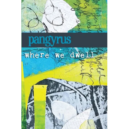 Where We Dwell: Pangyrus 10 - Paperback