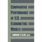 Comparative Performance of U.S. Econometric Models - Hardcover