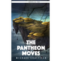 The Pantheon Moves - Hardcover