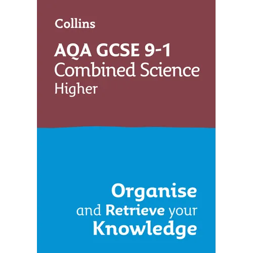 Collins GCSE Science 9-1: Aqa GCSE 9-1 Combined Science Trilogy Higher: Organise and Retrieve Your Knowledge - Paperback