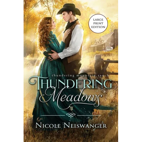 Thundering Meadows: A Marriage of Convenience Western Historical Romance (Large Print) - Paperback