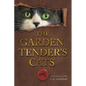 The Garden Tender's Cats - Paperback
