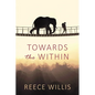 Towards the Within - Paperback
