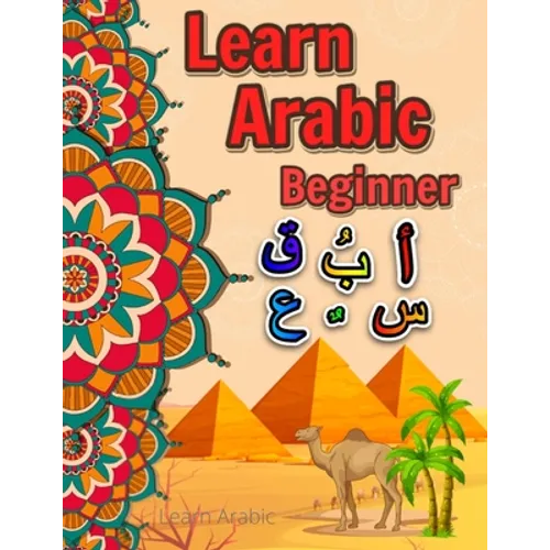 Learn arabic: Arabic alphabet Learn arabic for kids Arabic for beginners Arabic writing alphabet - Paperback