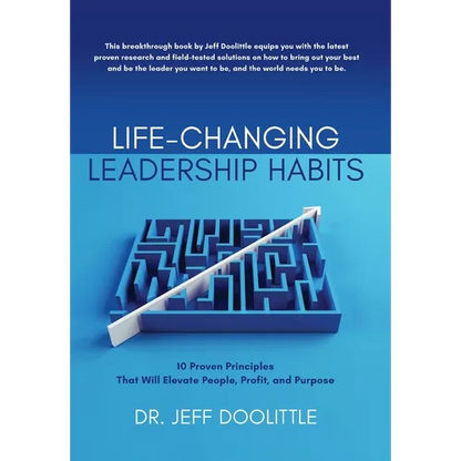 Life-Changing Leadership Habits: 10 Proven Principles That Will Elevate People, Profit, and Purpose - Hardcover
