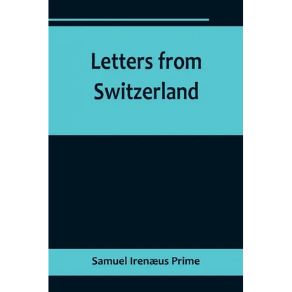Letters from Switzerland - Paperback