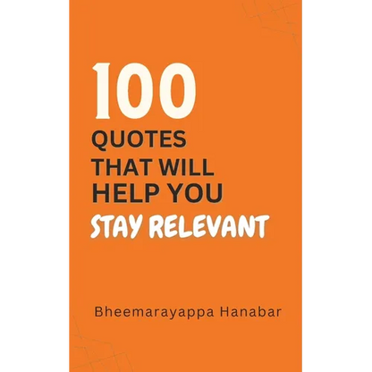 100 Quotes That Will Help You Stay Relevant - Paperback