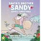 Santa's Brother Sandy Saves Christmas - Hardcover