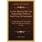 A Letter Showing Why Our English Bibles Differ So Much From The Septuagint: Though Both Are Translated From The Hebrew Original (1743) - Paperback