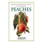 Peaches: Rare and Heritage Fruit Cultivars #8 - Paperback